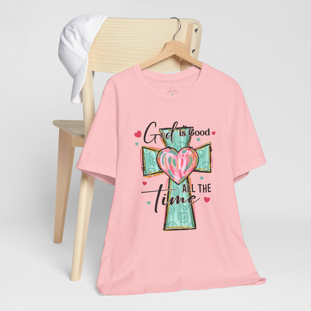 God Is Good All The Time T‑Shirt