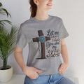 Let Me Tell You About My Jesus T‑Shirt