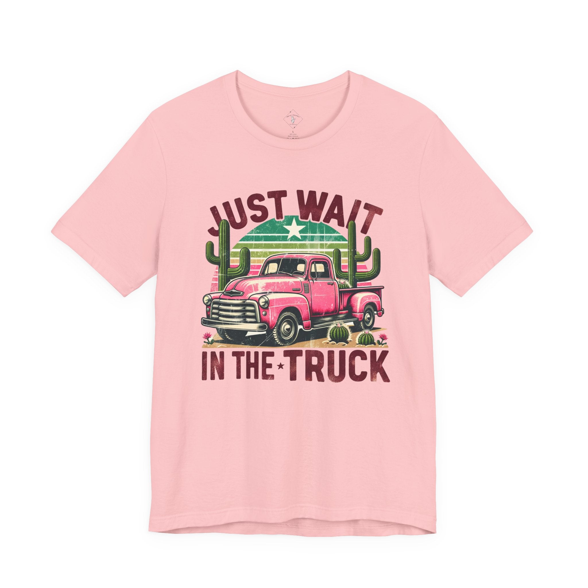 Just Wait In The Truck T‑Shirt  Retro Pink Truck & Cactus Graphic Tee