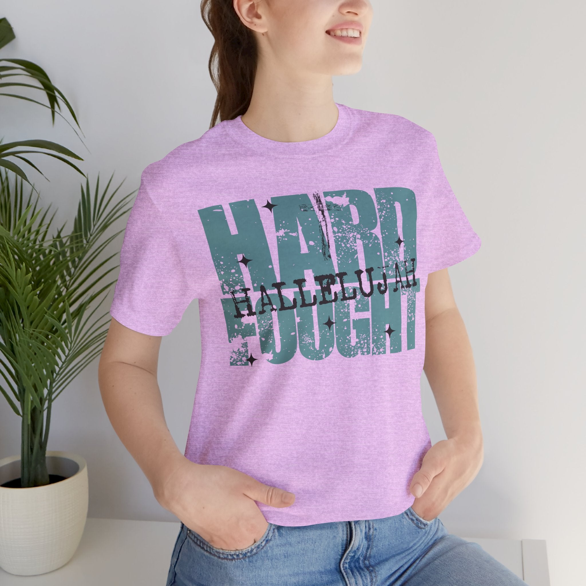 Hard Fought Hallelujah T-Shirt