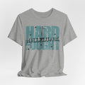 Hard Fought Hallelujah T-Shirt