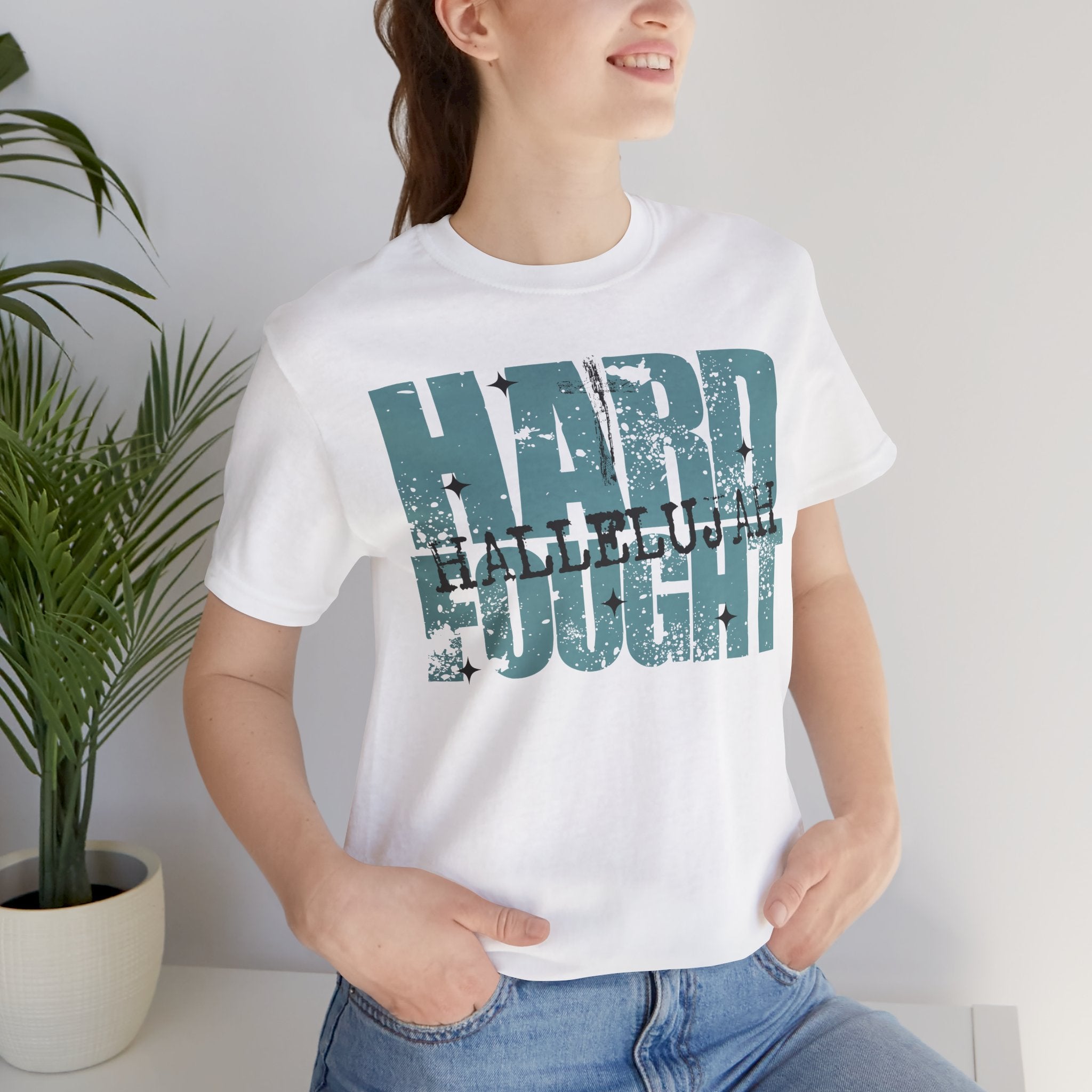 Hard Fought Hallelujah T-Shirt